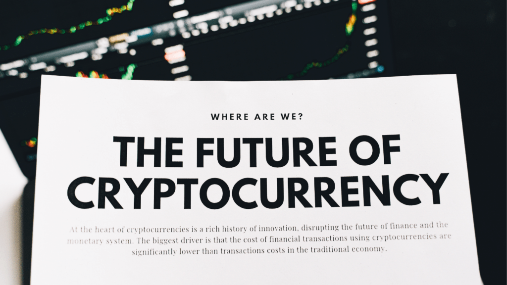 The future of Cryptocurrency