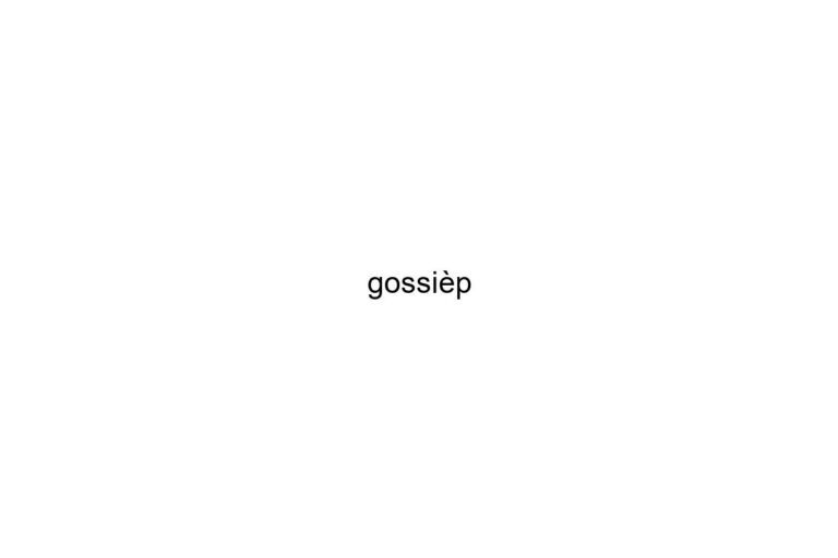 gossip