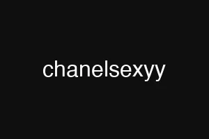 chanelsexyy