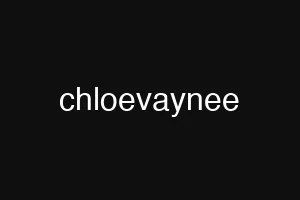 chloevaynee