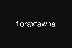 floraxfawna