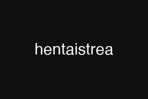 hentaistrea