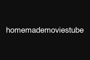 homemademoviestube