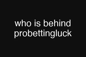 who is behind probettingluck
